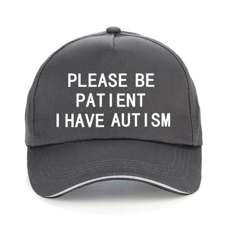 Please Be Patient I Have Autism Letter Print Baseball Caps Men Women 100%Cotton Dad Cap Summer Unisex Adjustable Snapback Hat